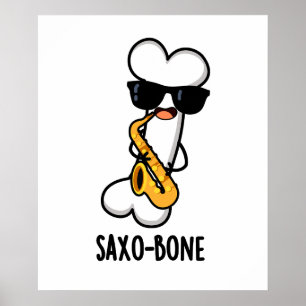 Saxo-bone Funny Bone Funny Music Pun Poster