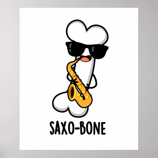 Saxo-bone Funny Bone Funny Music Pun Poster (Vorne)
