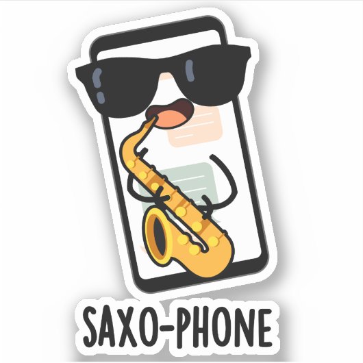 Saxo-Telefon Funny Handy Puns Aufkleber (Vorderseite)