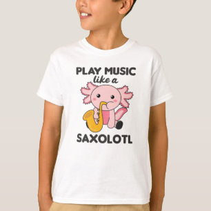 Saxolotl Plays Saxophon Musik Ein süßes Axolotl T-Shirt