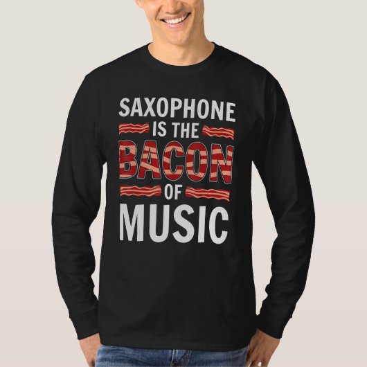 Saxophon ist das Becken der Musik Saxophone Saxoph T-Shirt (Vorderseite)
