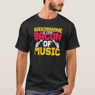 Saxophon ist das Becken der Musik T-Shirt