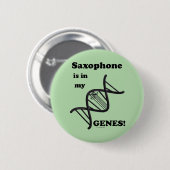 Saxophon ist in meinen Genen Button (Vorne & Hinten)
