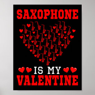 Saxophon ist mein Valentinsinstrument Team Cute He Poster