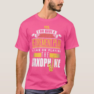 Saxophon Retirement Shirt Jazz Retiree Saxophonis