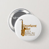 Saxophone Boy wie ein normaler Junge, aber Cooler Button (Vorne & Hinten)