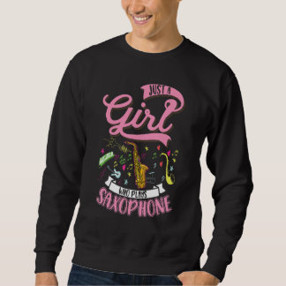 Saxophone Girl Saxophone Player Saxophonist 2 Sweatshirt