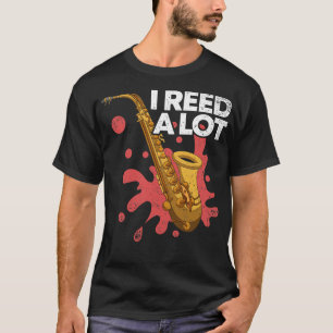 Saxophone Musiker Ich habe ein viel lustiges Zitat T-Shirt