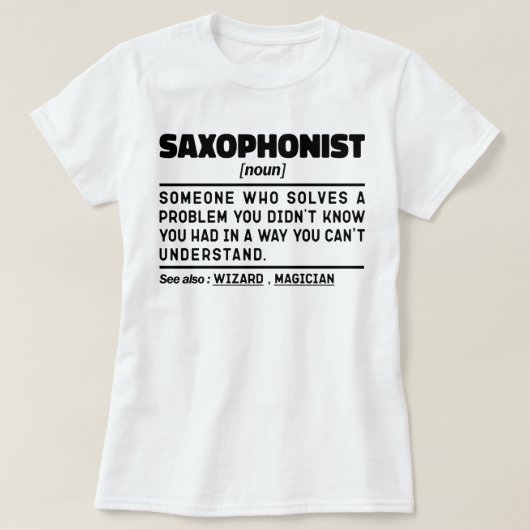 Saxophonist Noun Saxophone Player Specialist Cool T-Shirt (Design vorne)