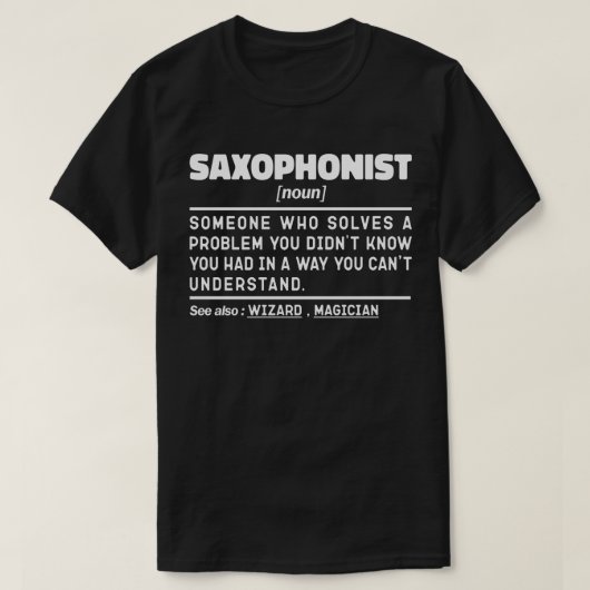Saxophonist Noun Saxophone Player Specialist Cool T-Shirt (Design vorne)