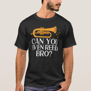 Saxophonist Saxophonist kann man sogar lesen Bro S T-Shirt