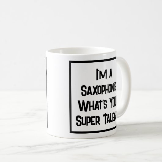 Saxophonist Super Talent. Tasse (VorderseiteRechts)