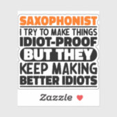 Saxophonist versuche ich, die Dinge Cool zu machen Aufkleber (Blatt)