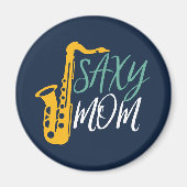 Saxy Mama Funny Saxophone Spielermutter Magnet (Vorne)