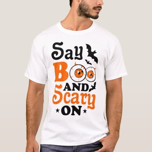 Say Boo T - Shirt (Vorderseite)