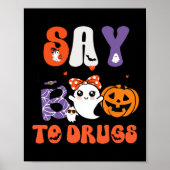 Say Boo to Drugs Funny Halloween Red Ribbon Woche  Poster (Vorne)