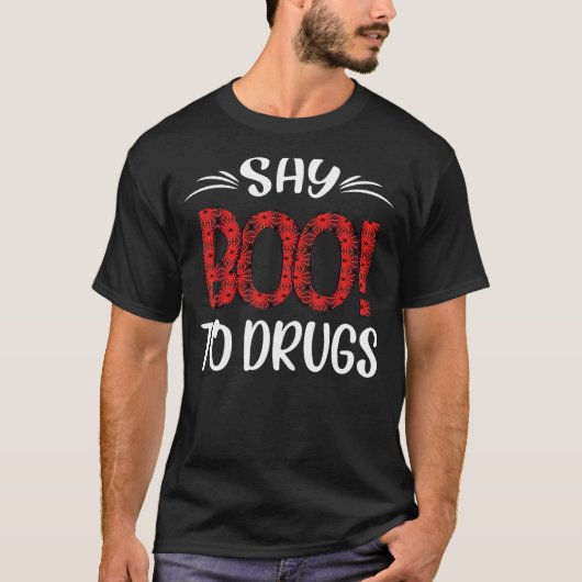 Say Boo To Drugs  Halloween Red Ribbon Week Awaren T-Shirt (Vorderseite)