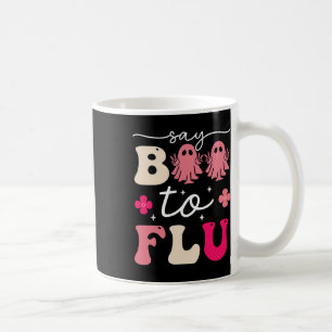 Say Boo to the Flu Shot Vaccine Funny Halloween Gh Kaffeetasse