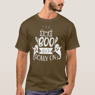 Say Boo und Beängstigend auf T-Shirt