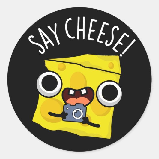 Say Cheese Funny Fotograf Pun Dark BG Runder Aufkleber (Vorderseite)