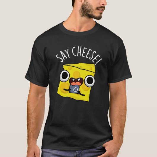 Say Cheese Funny Fotograf Pun Dark BG T-Shirt (Vorderseite)