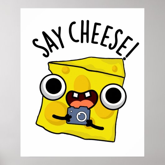 Say Cheese Funny Fotograf Pun Poster (Vorne)