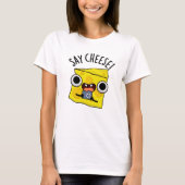 Say Cheese Funny Fotograf Pun T-Shirt (Vorderseite)