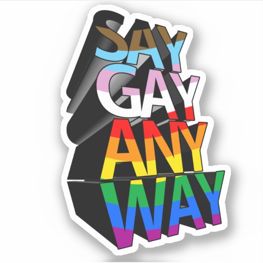 SAY GAY ANYWAY AUFKLEBER (Vorderseite)
