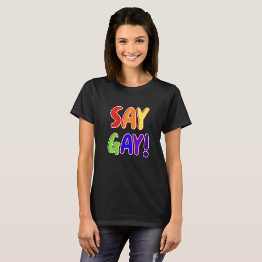 Say Gay Gay Pride Letters T-Shirt (Vorne ganz)