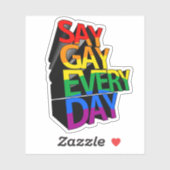 SAY GAY JEDEN TAG AUFKLEBER (Blatt)
