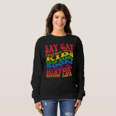 Say Gay Protect Trans Kids Read Banned Books groov Sweatshirt (Vorne ganz)