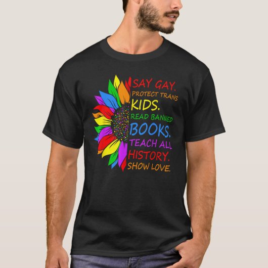 Say Gay Protect Trans Kids Read Banned Books LGBT  T-Shirt (Vorderseite)