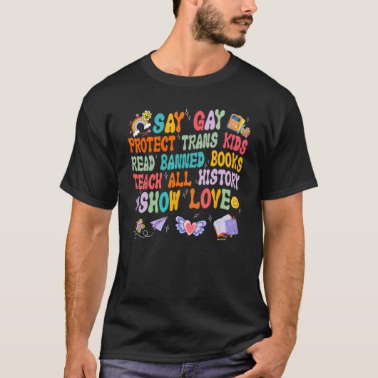 Say Gay Protect Trans Kids Read Banned Books Lgbt T-Shirt (Vorderseite)