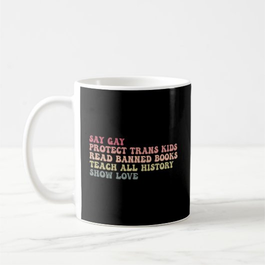 Say Gay Protect Trans Read Banned Books Teach Hit Kaffeetasse (Links)