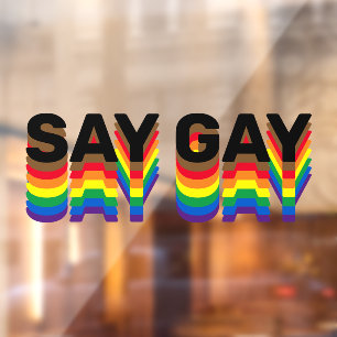 Say Gay Regenbogen lgbtq Gay Pride Fahne Typografi Fensteraufkleber