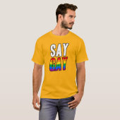 SAY GAY  T-Shirt (Vorne ganz)