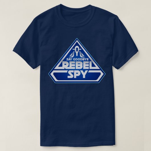 Say Goodbye Rebel Spy T-Shirt (Design vorne)