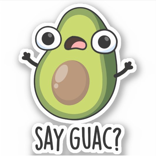 Say Guac Funny Avocado Pun Aufkleber (Vorderseite)