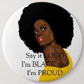 Say it LOUD I'm BLACK and I'm PROUD Button (Vorderseite)