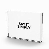 Say it Simply Minimalist Modern Desk Sign Fotoblock (Rechts)