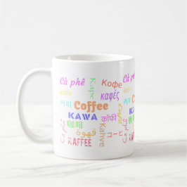 Say Kaffee in allen Sprachen farbig Kaffeetasse