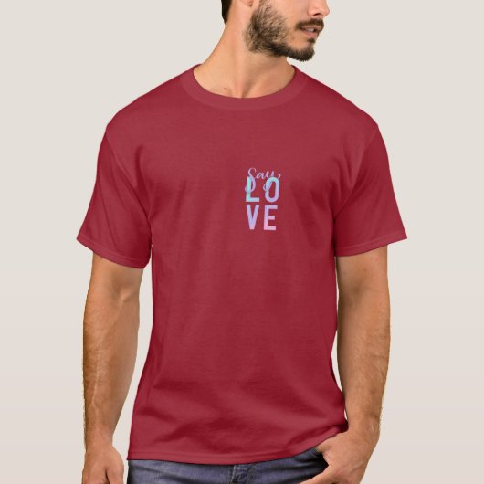 Say Liebe Custom T - Shirt Trendy Gradient Typogra (Vorderseite)