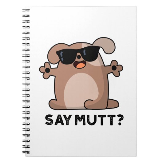 Say Mutt Funny Cool Dog Pub Notizblock (Vorderseite)
