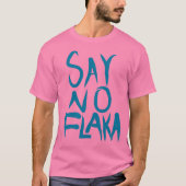 SAY NO FLAKKA T-Shirt (Vorderseite)