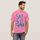 SAY NO FLAKKA T-Shirt (Vorne ganz)