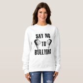 Say No to Bullying Sweatshirt (Vorne ganz)