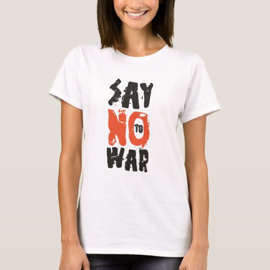 Say No To War T-Shirt (Vorderseite)