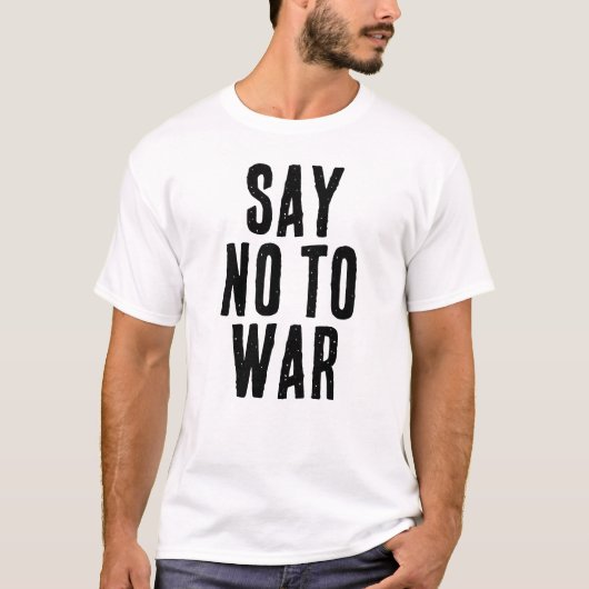 SAY NO TO WAR text T-Shirt (Vorderseite)