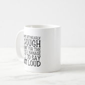 Say Out Loud Funny Sarcastic Sprichwort Kaffeetasse (Vorderseite Links)