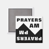 Say Prayers AM / PM Magnet (Vorderseite/Rückseite)